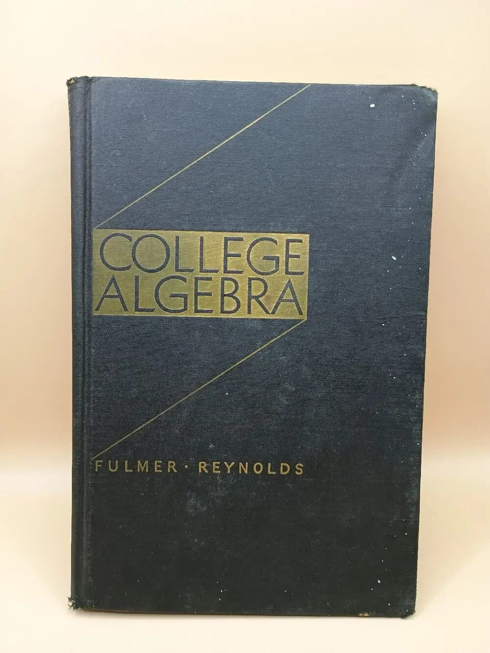 College Algebra Fulmer/Reynolds HB A Vintage 1951 Ginn and Company 240226
